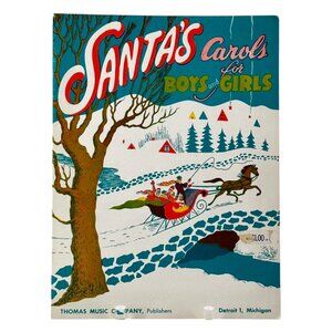 Santa's Carols for Boys & Girls 1952 Thomas Music Co Detroit Christmas 1950s Vtg